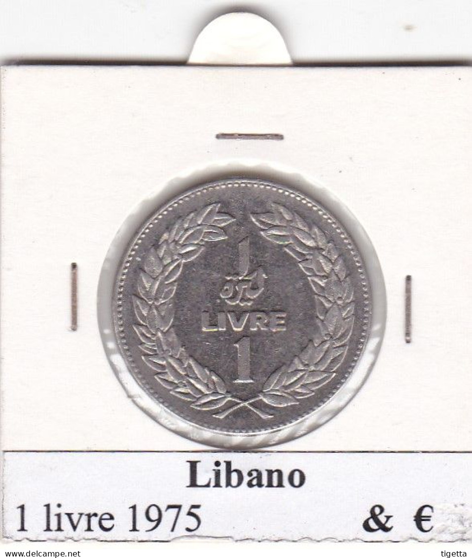 LIBANO  1 LIVRE   ANNO 1975  COME DA FOTO - Lebanon