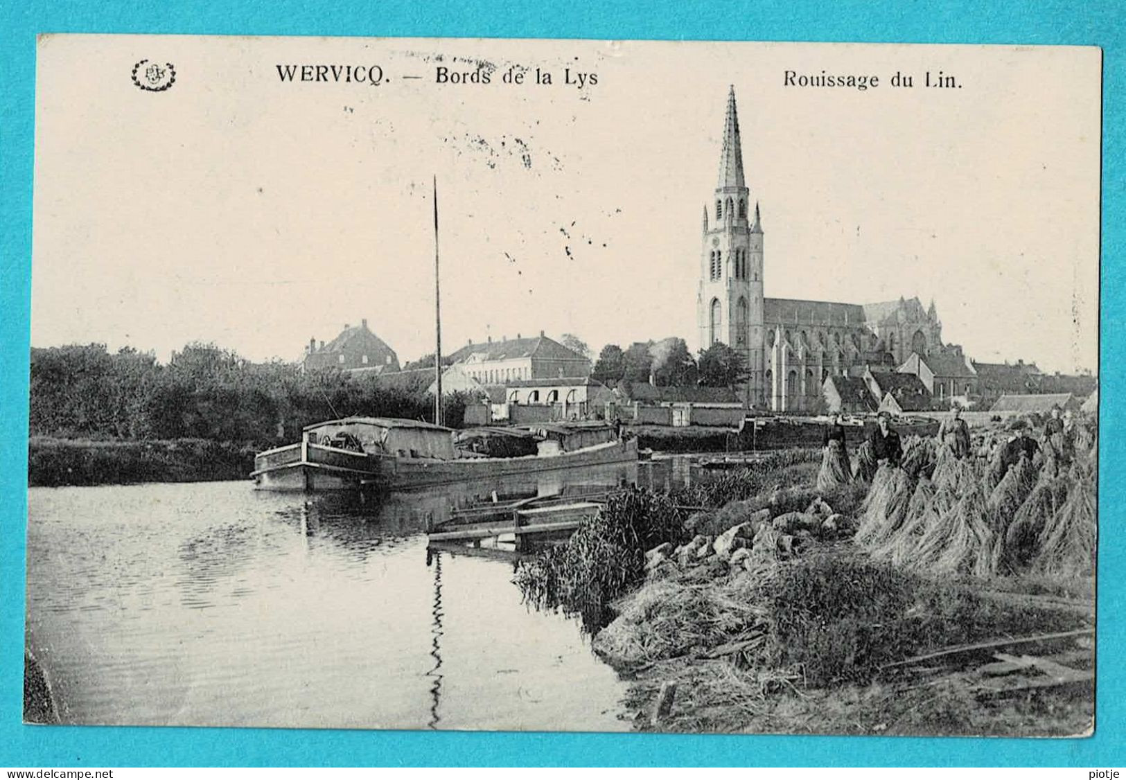 * Wervik - Wervicq (West Vlaanderen) * (Feldpost) Bords De La Lys, Leie, Rouissage Du Lin, Bateau, Péniche, TOP - Wervik