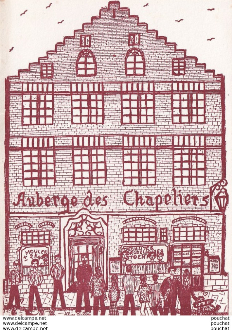 07- BRUXELLES - AUBERGE DES CHAPELIERS - 1 - 3 ,  RUE DES CHAPELIERS - DESSIN ALICE GALLOY - ( 2 SCANS ) - Pubs, Hotels, Restaurants