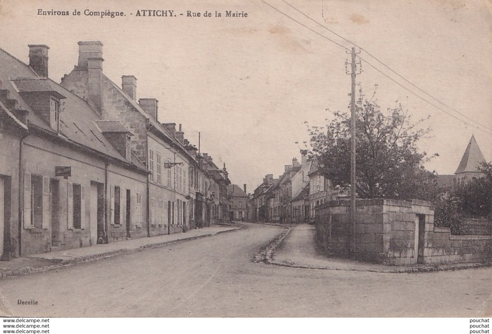 L4-60) ENVIRONS DE COMPIEGNE - ATTICHY - RUE DE LA MAIRIE - EN 1917 - ( 2 SCANS ) - Attichy