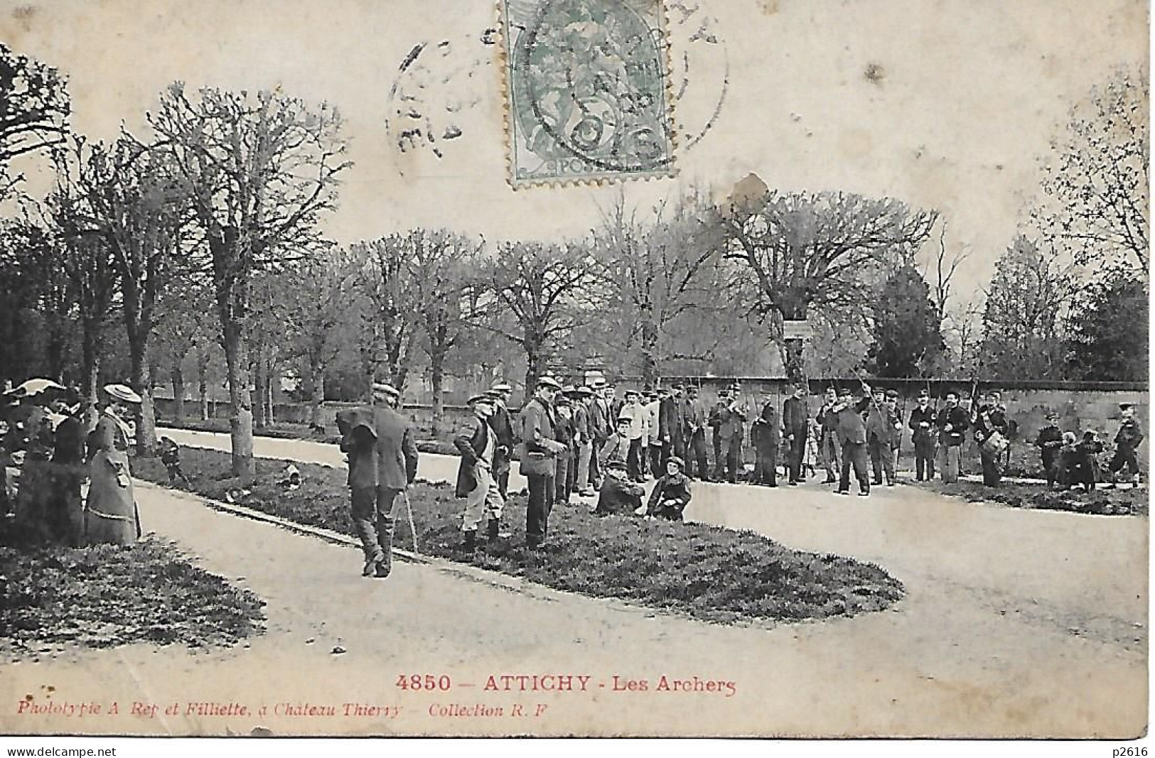 ATTICHY -  1906 -  LES ARCHERS -  CARTE EN L ETAT - Attichy