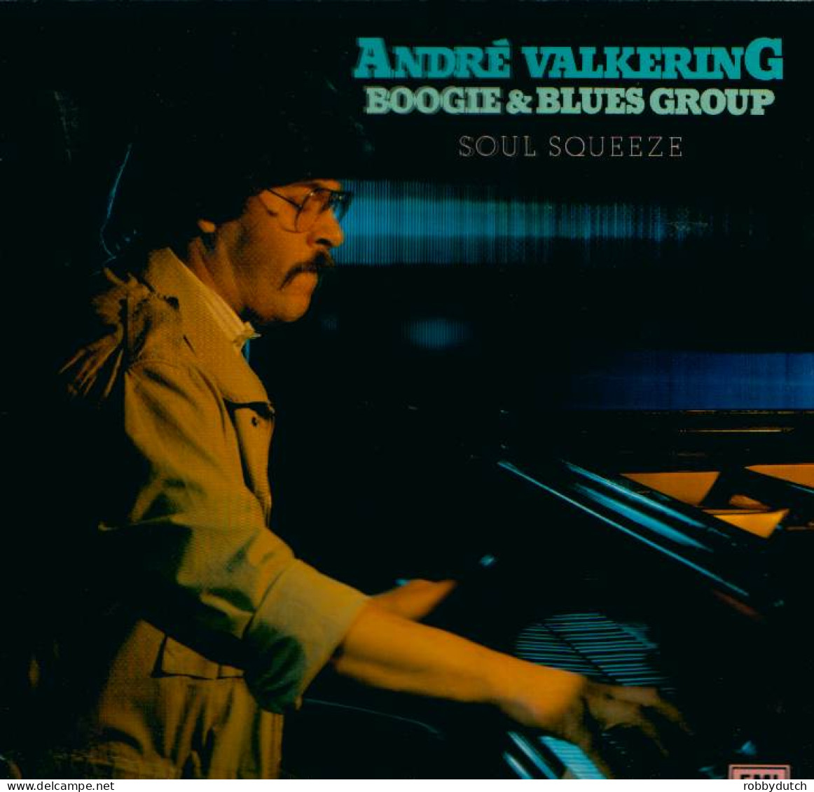 * LP *  ANDRÉ VALKERING BOOGIE & BLUES GROUP - SOUL SQUEEZE (Europe 1984 EX-) - Blues