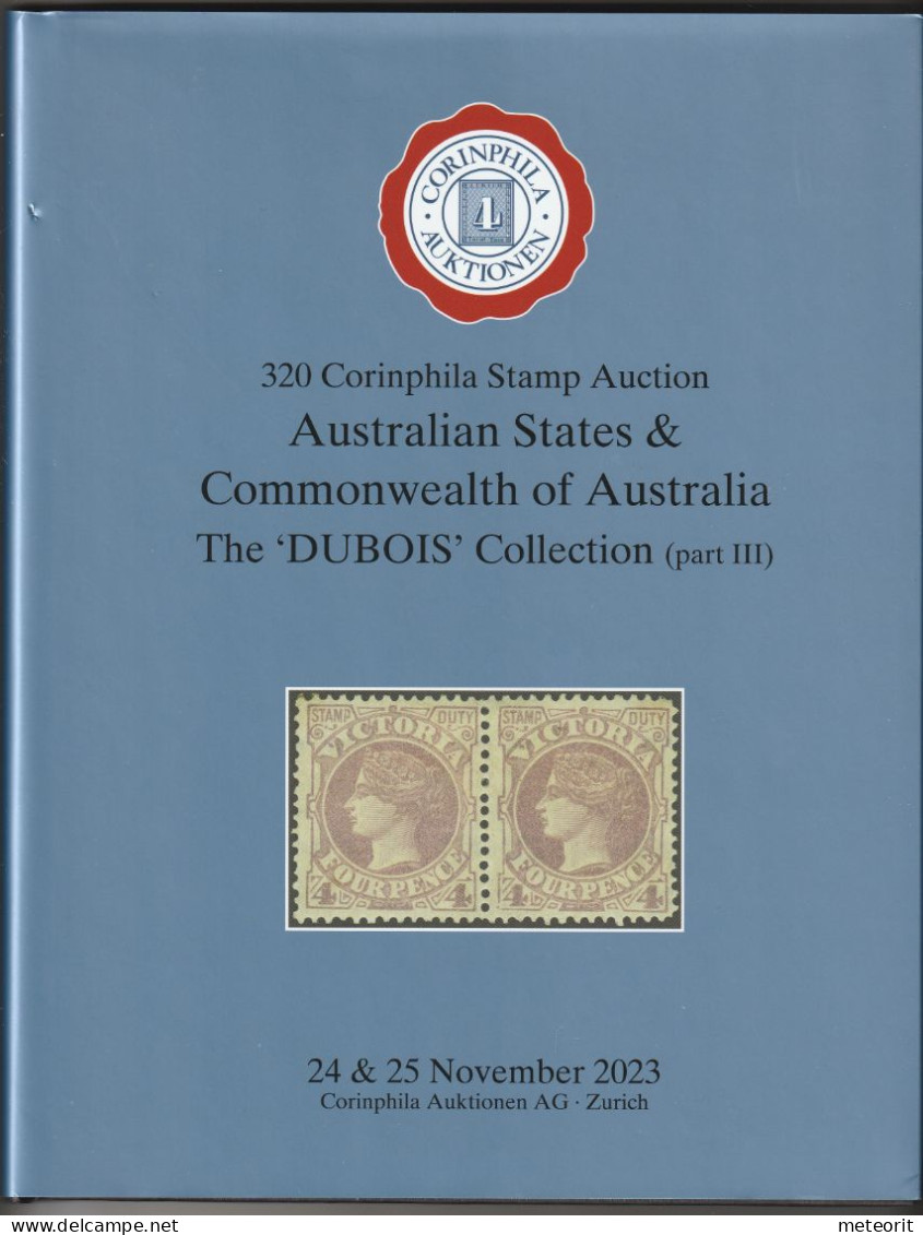 320. Corinphila Briefmarken-Auktion "Australien States & Commonwealth Of Australia The DUBOIS Collection (Part III)" - Catalogues De Maisons De Vente