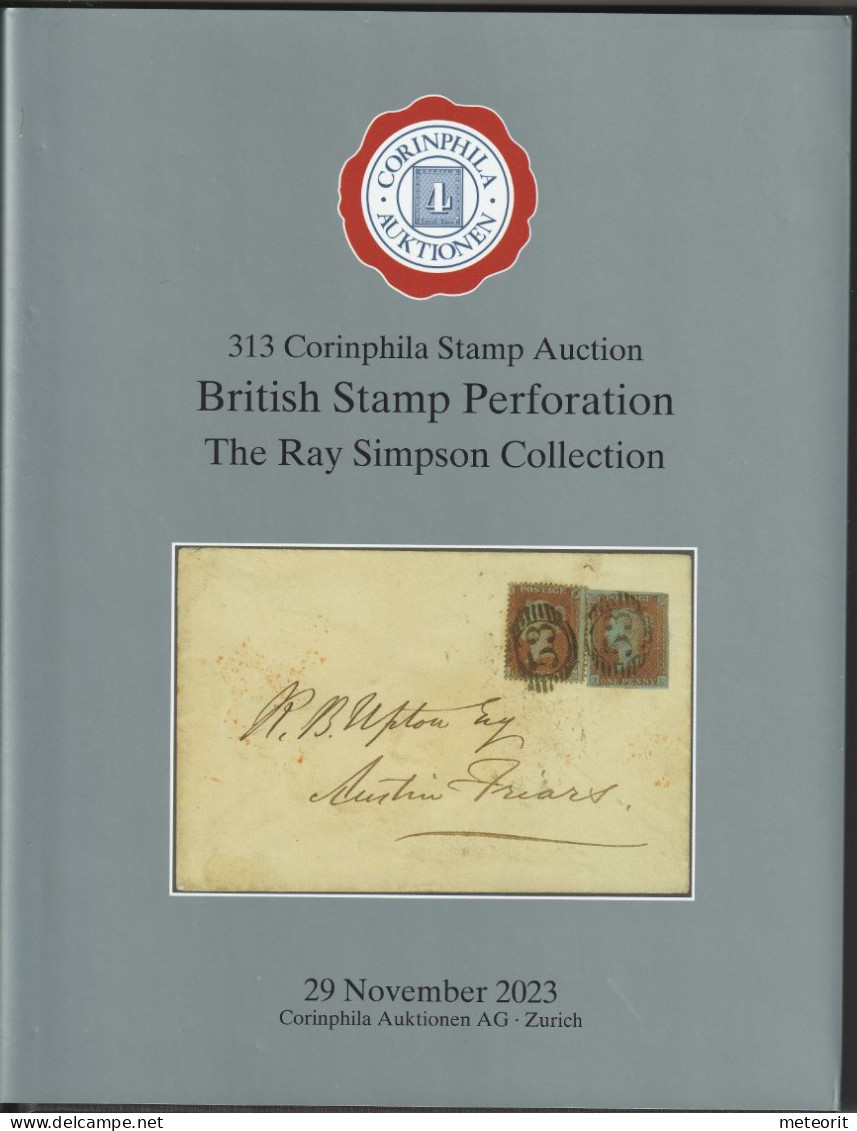 313. Corinphila Briefmarken-Auktion "British Stamp Perforation The Ray Simpson Collection" Sehr Gut Erhaltener - Catálogos De Casas De Ventas