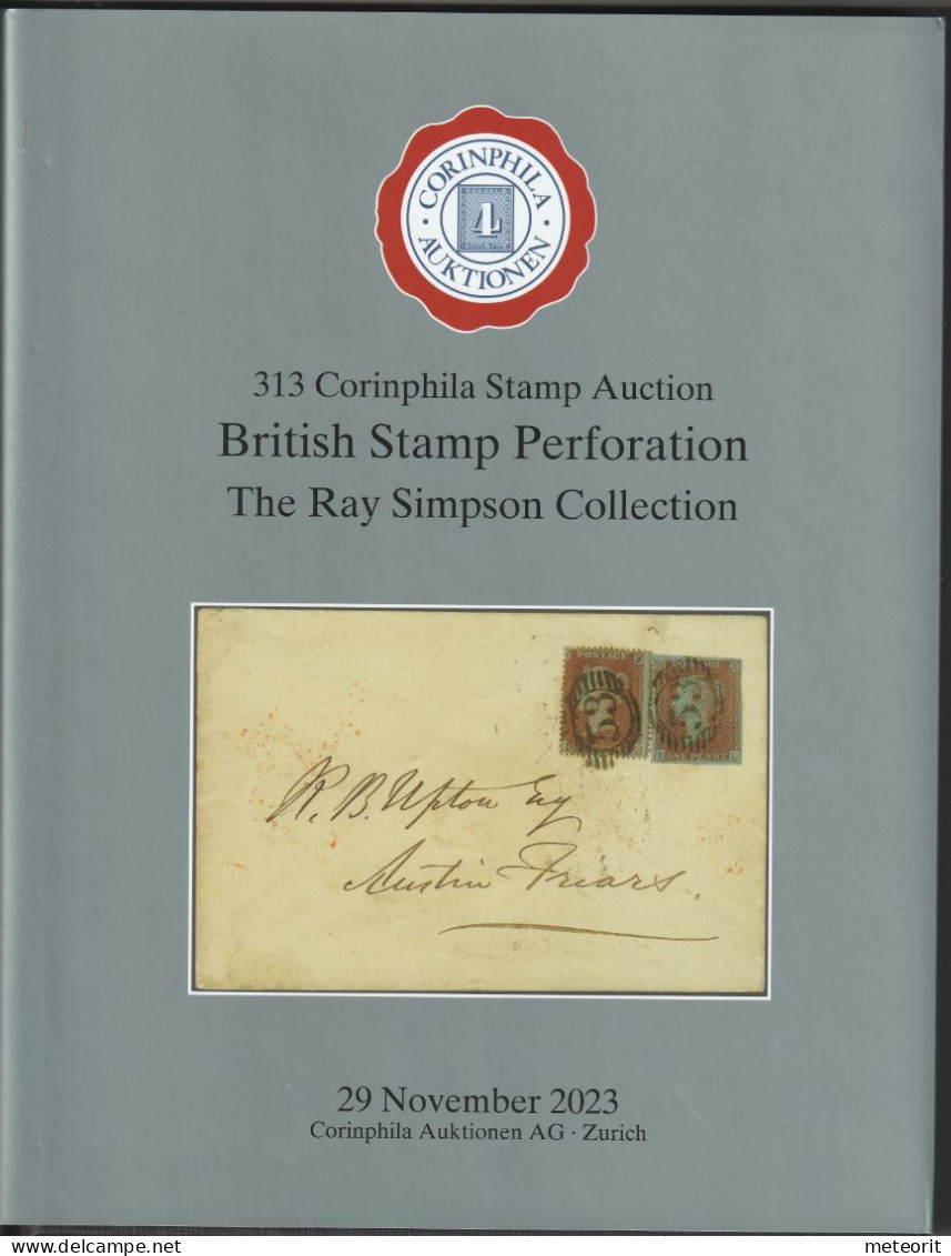313. Corinphila Briefmarken-Auktion "British Stamp Perforation The Ray Simpson Collection" Sehr Gut Erhaltener - Catalogues De Maisons De Vente