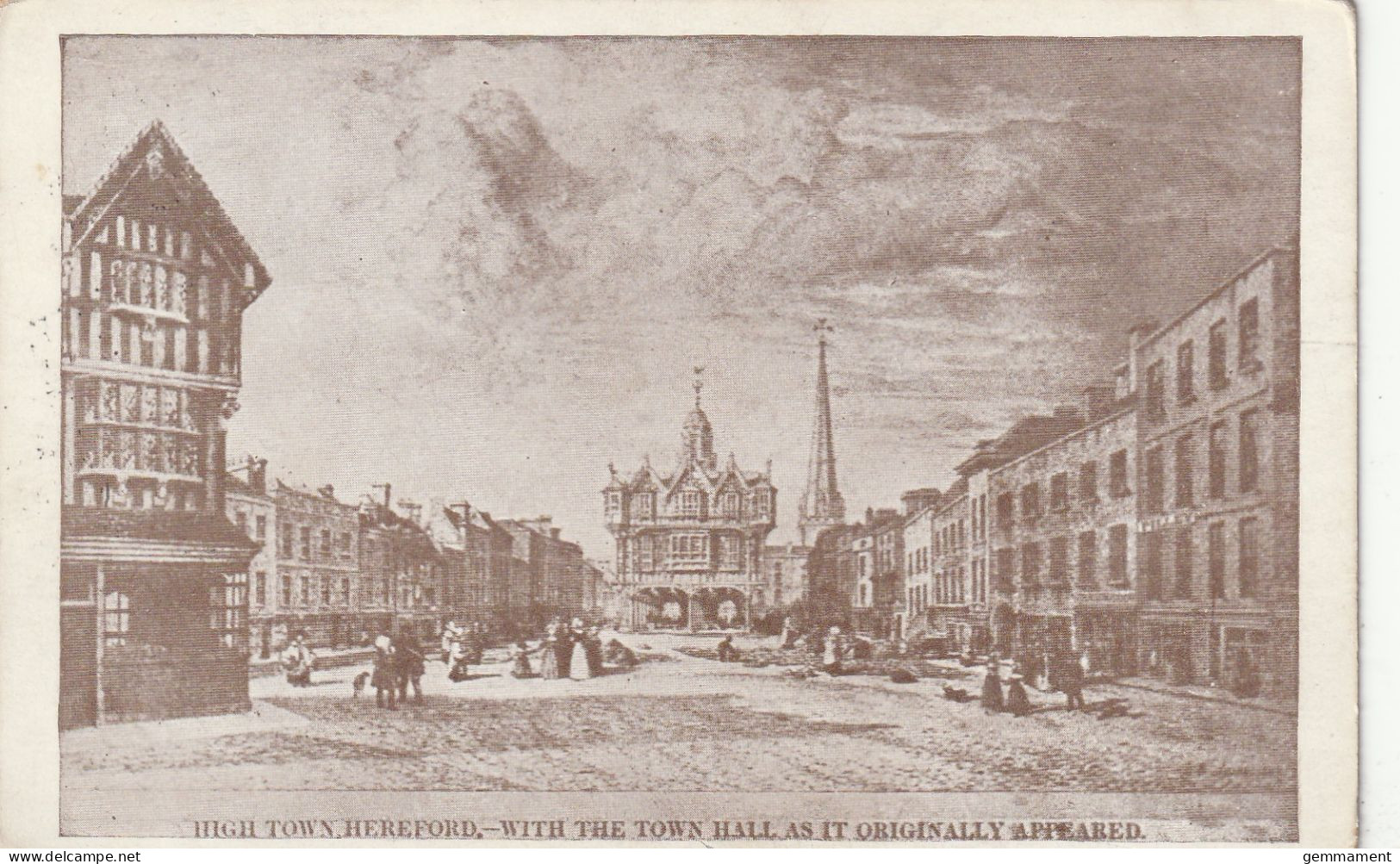 HEREFORD -  HIGH TOWN WITH TOWN HALL AS IT ORIGINALLY APPEARED - Herefordshire