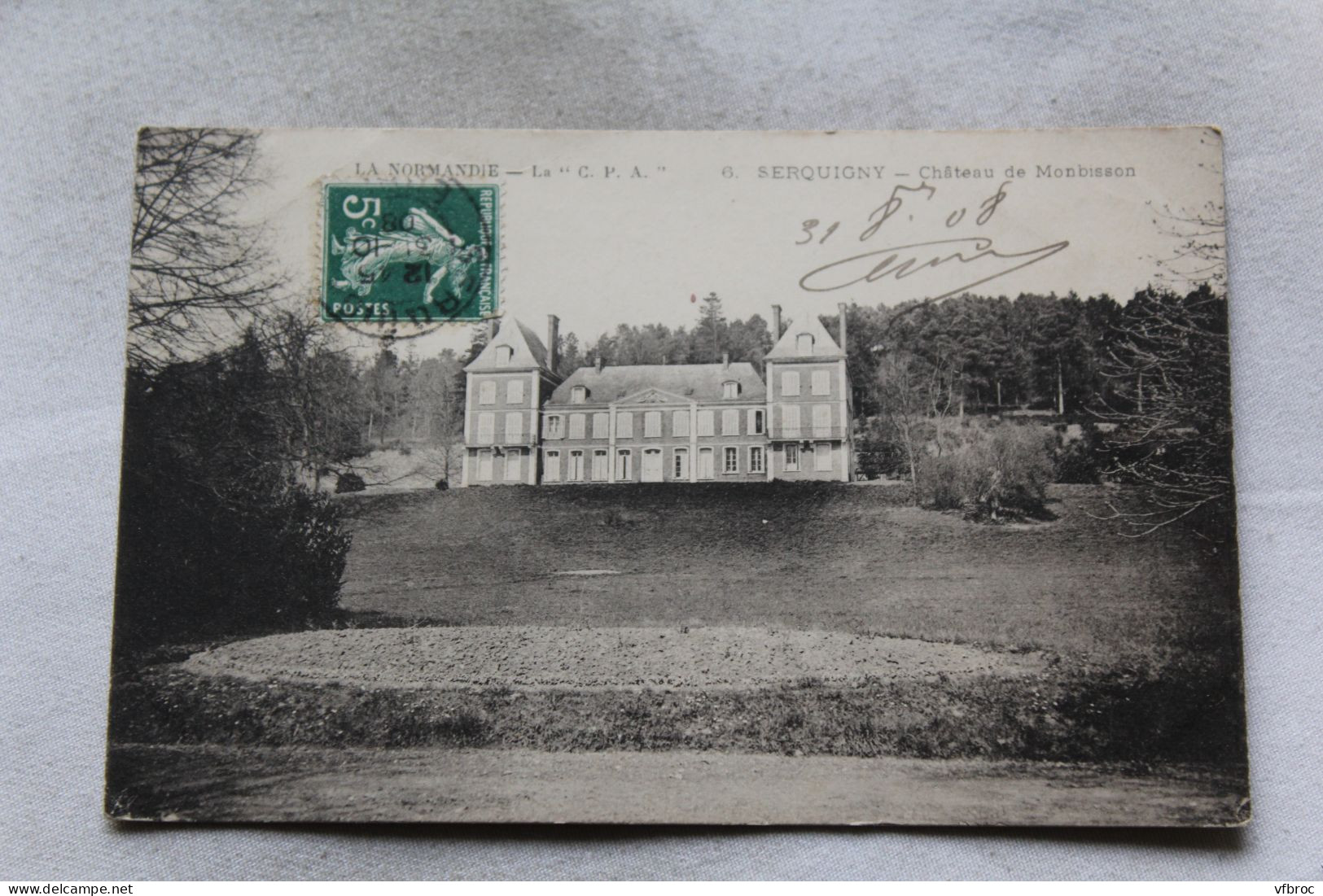 Cpa 1908, Serquigny, Château De Monbisson, Eure 27 - Serquigny