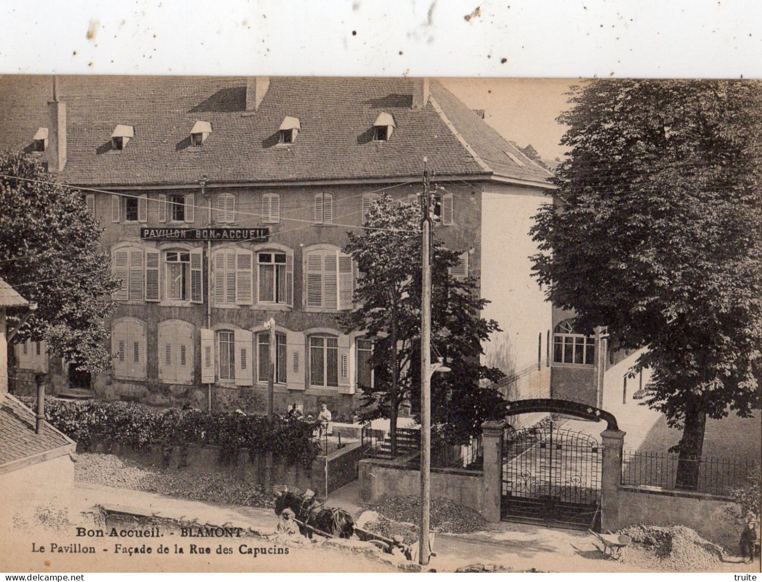 BLAMONT " BON ACCUEIL " Le Pavillon Facade De La Rue Des Capucins - Blamont