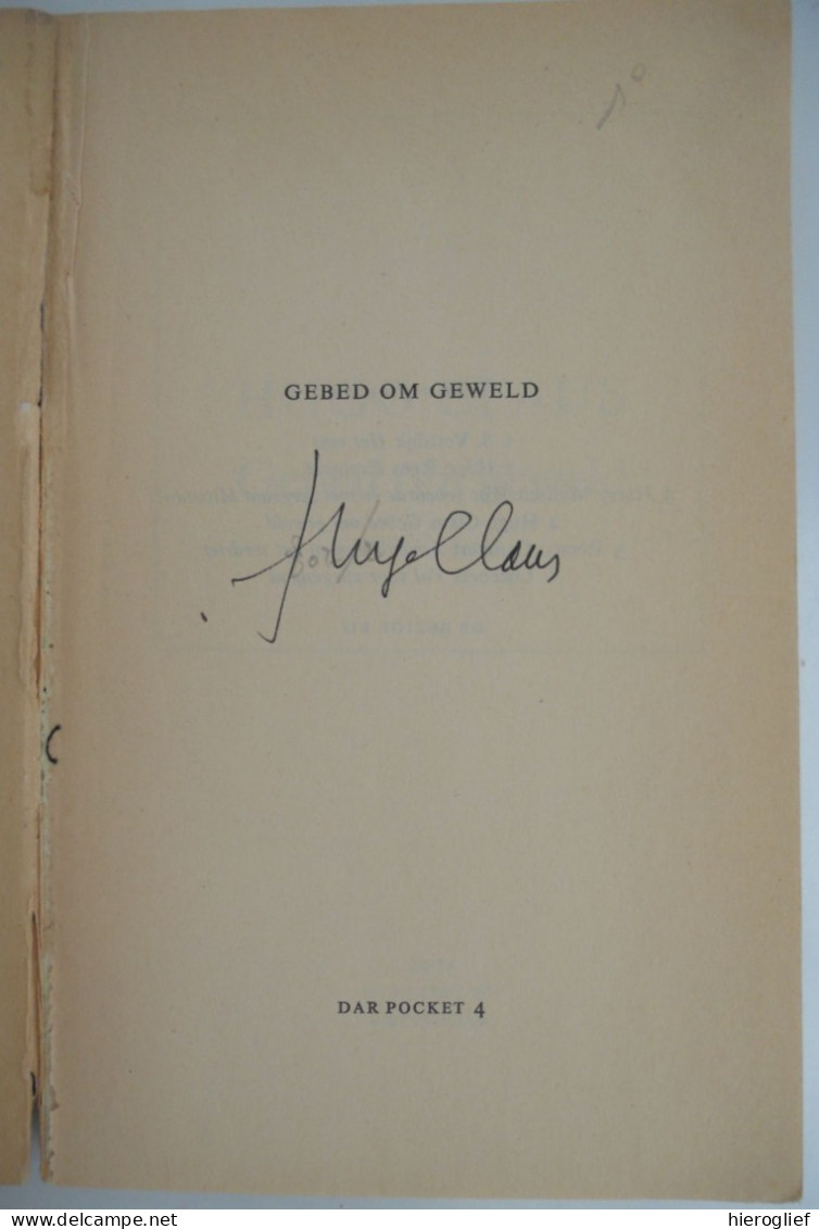 GEBED OM GEWELD  - Verhalen Door HUGO CLAUS 1ste Druk 1972 GESIGNEERD Brugge Antwerpen - Literatura