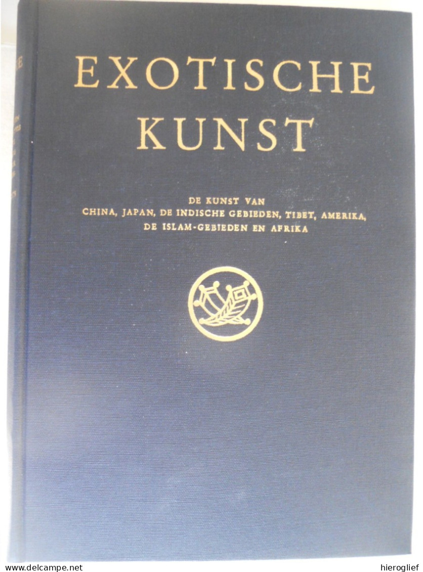 EXOTISCHE KUNST China Japan Indische Gebieden Tibet Amerika Islam Gebieden En Afrika 1951 - Storia