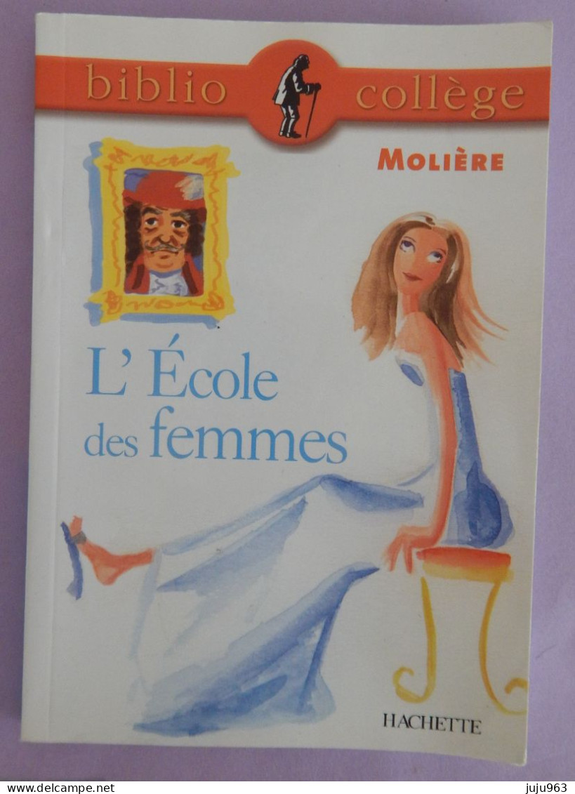 L ECOLE DES FEMMES DE MOLIERE EDITION HACHETTE BON ETAT - Auteurs Français