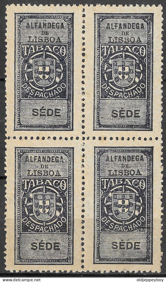 PORTUGAL; Early Revenue Fine Alfandega De Lisboa Tabaco Despachado TAX BLOCK OF 4 MNH RARE - Nuevos