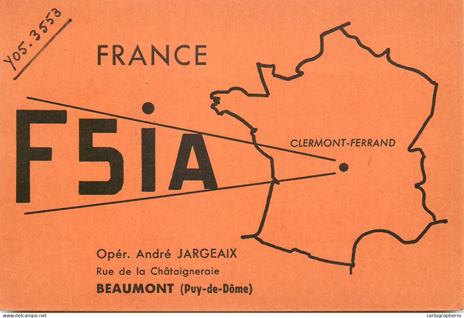 Radio Amateur QSL Card France F5Ia Andre Jargeaix Beaumont Puy De Dome - Radio Amateur
