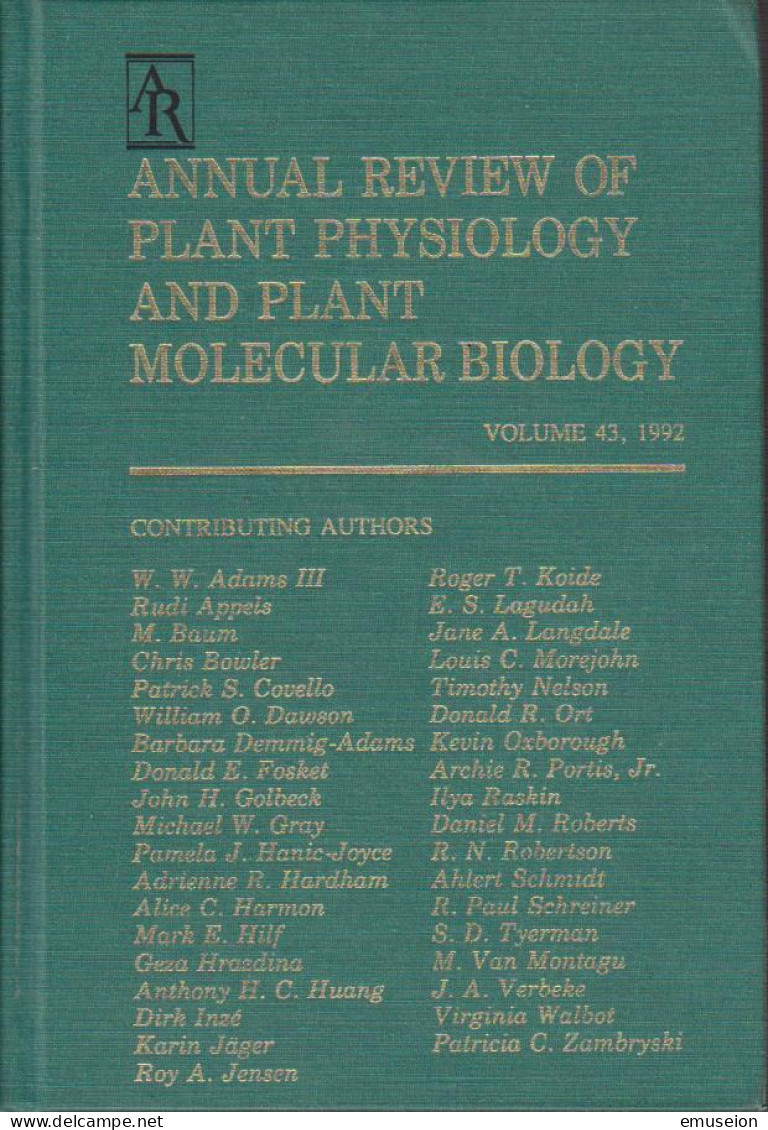 Annual Review Of Plant Physiology And Plant Molecular Biology: 1992 - Volume 43. (Annual Review Of Plant Biolo - Livres Anciens