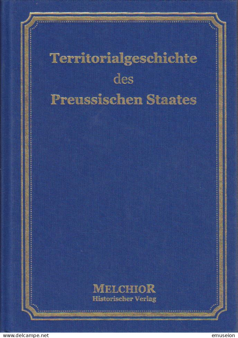 Die Territorialgeschichte Des Preußischen Staates : Im Anschluß An Zwölf Historische Karten - Livres Anciens