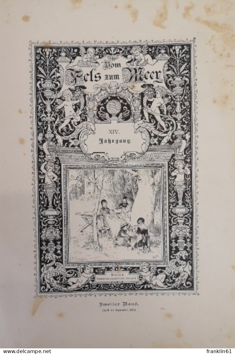 Vom Fels Zum Meer. XIV. Jahrgang. Zweiter Band (April Bis Septemger 1895). - Andere & Zonder Classificatie