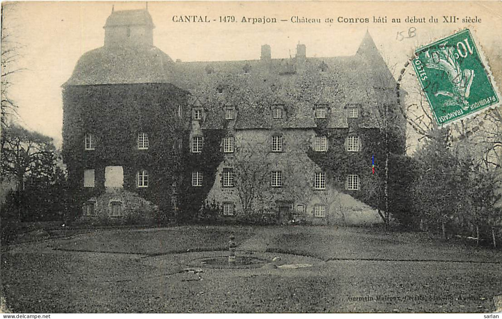 15 , ARPAJON , Chateau De Conros , * CF 451 28 - Arpajon Sur Cere
