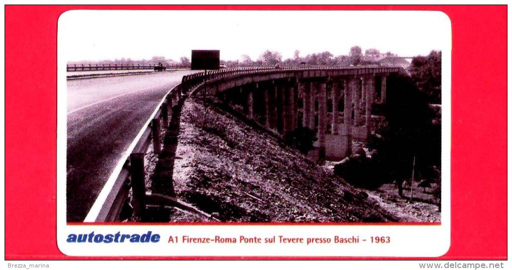 VIACARD - Serie Storica 1998 - A1 Firenze Roma, Ponte Sul Tevere, Baschi 1963 - Tessera N. 404 - 100.000 - Pub - 09.1998 - Andere & Zonder Classificatie