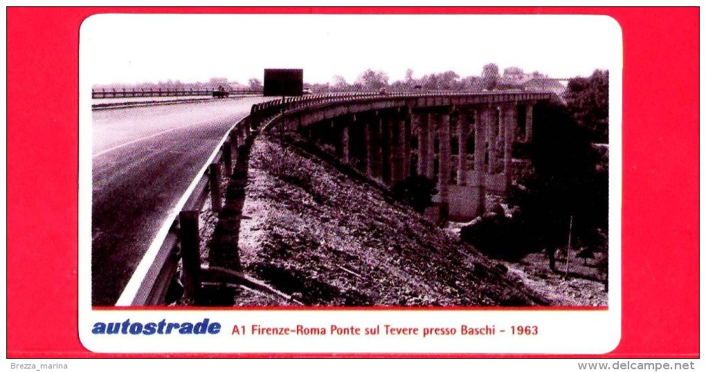 VIACARD - Serie Storica 1998 - A1 Firenze Roma, Ponte Sul Tevere, Baschi 1963 - Tessera N. 404 - 100.000 - Pub - 09.1998 - Other & Unclassified
