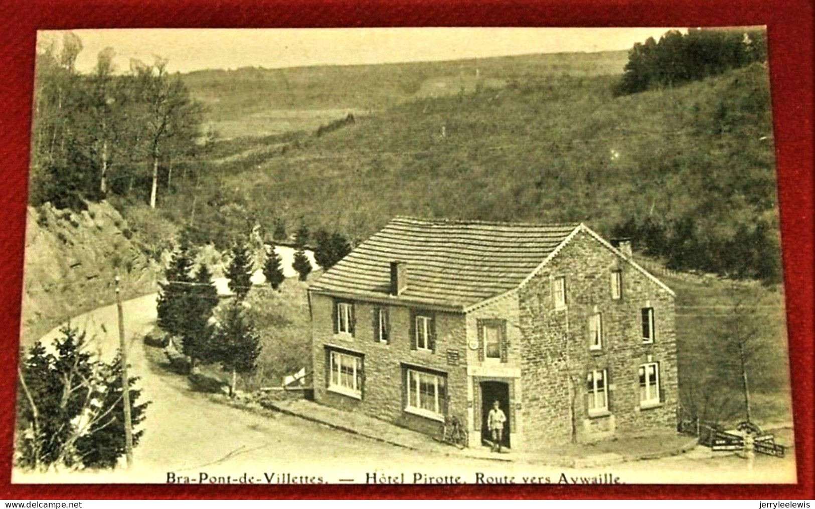 BRA  -  PONT-DE-VILLETTES    -   Hôtel  Pirotte -  Route Vers Aywaille - Lierneux