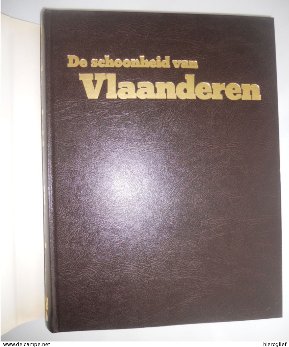 De Schoonheid Van VLAANDEREN Landschap Stad Kust Natuur Architectuur Kunst Folklore Heemkunde - Storia