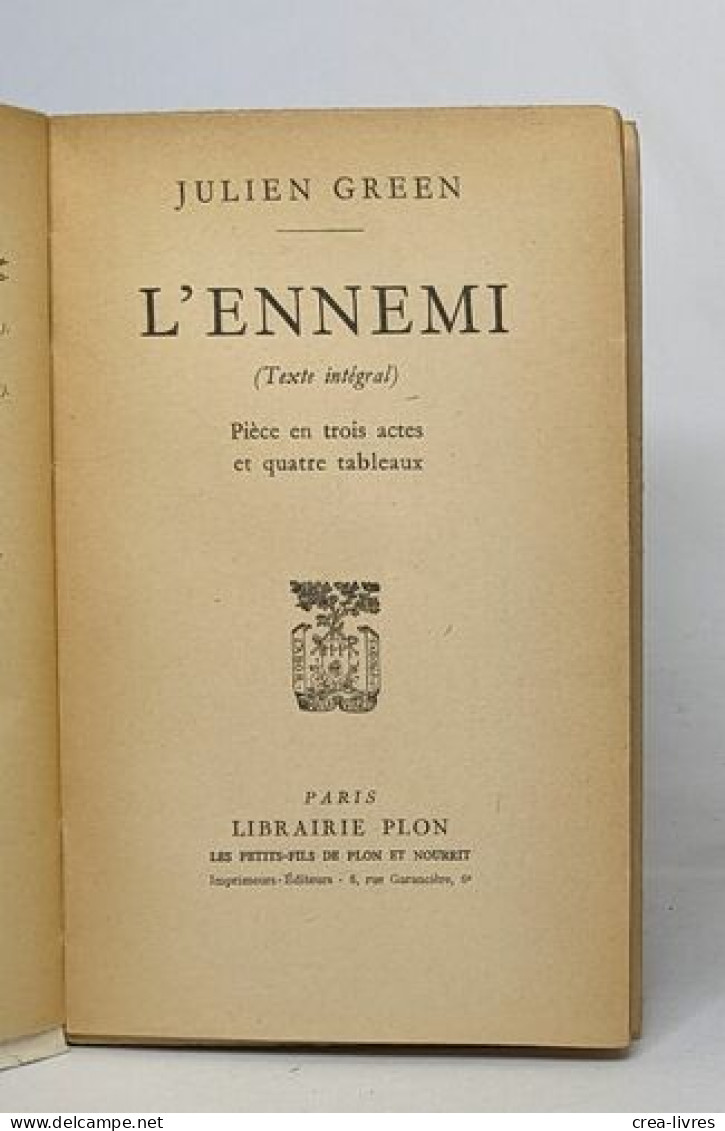 L'ennemi - Pièce En Trois Actes Et Quatre Tableaux - Autores Franceses
