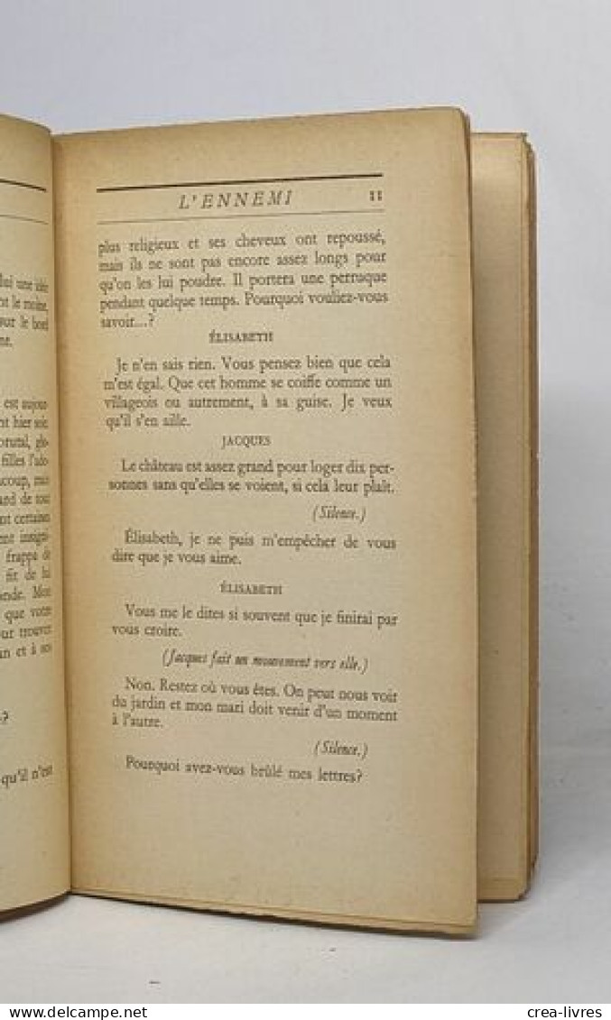 L'ennemi - Pièce En Trois Actes Et Quatre Tableaux - Autores Franceses