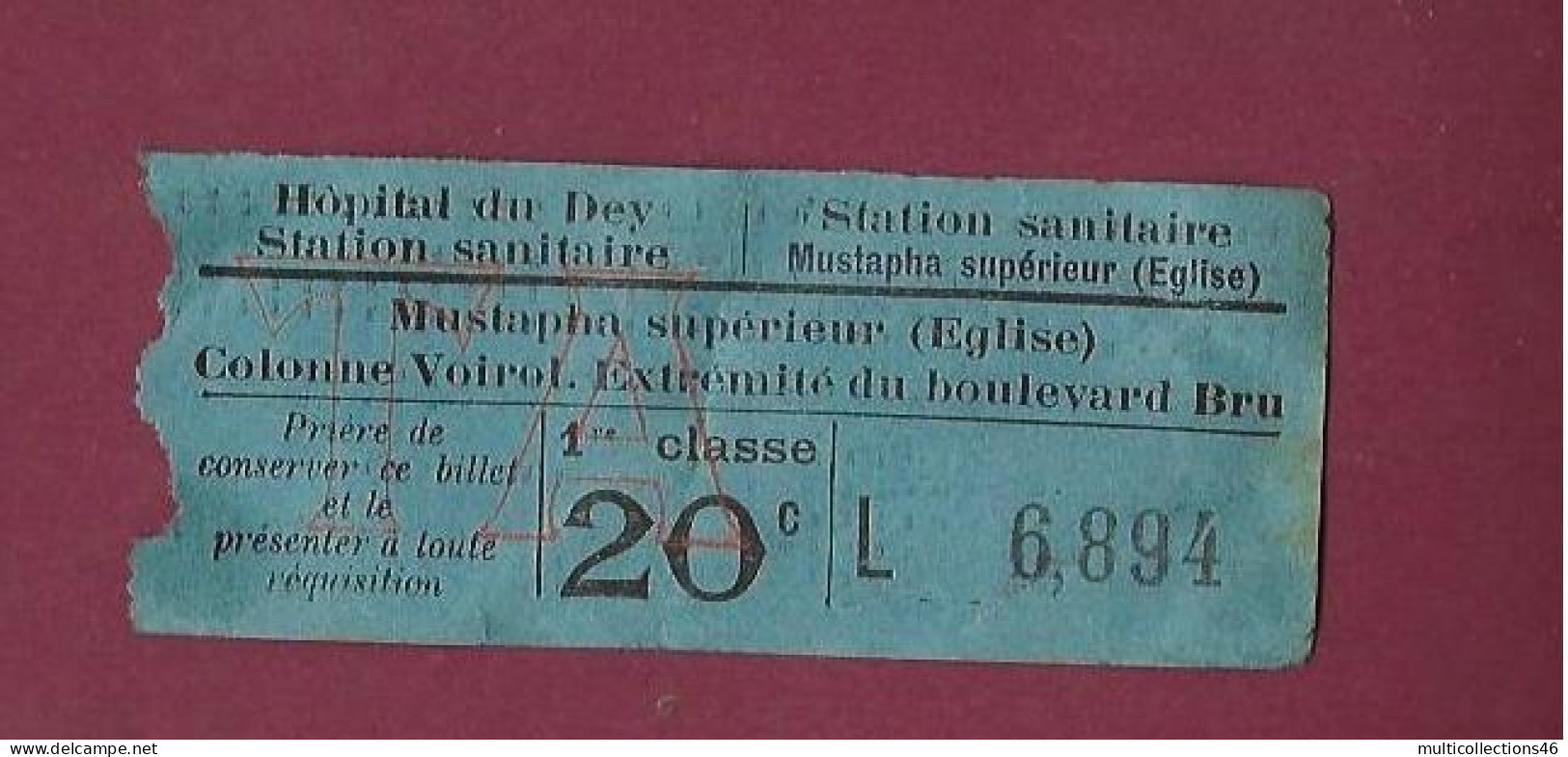 281223 - TICKET CHEMIN DE FER TRAM METRO - ALGERIE ALGER Hôpital Du Dey Station Sanitaire Mustapha Supérieur église 20c  - Monde