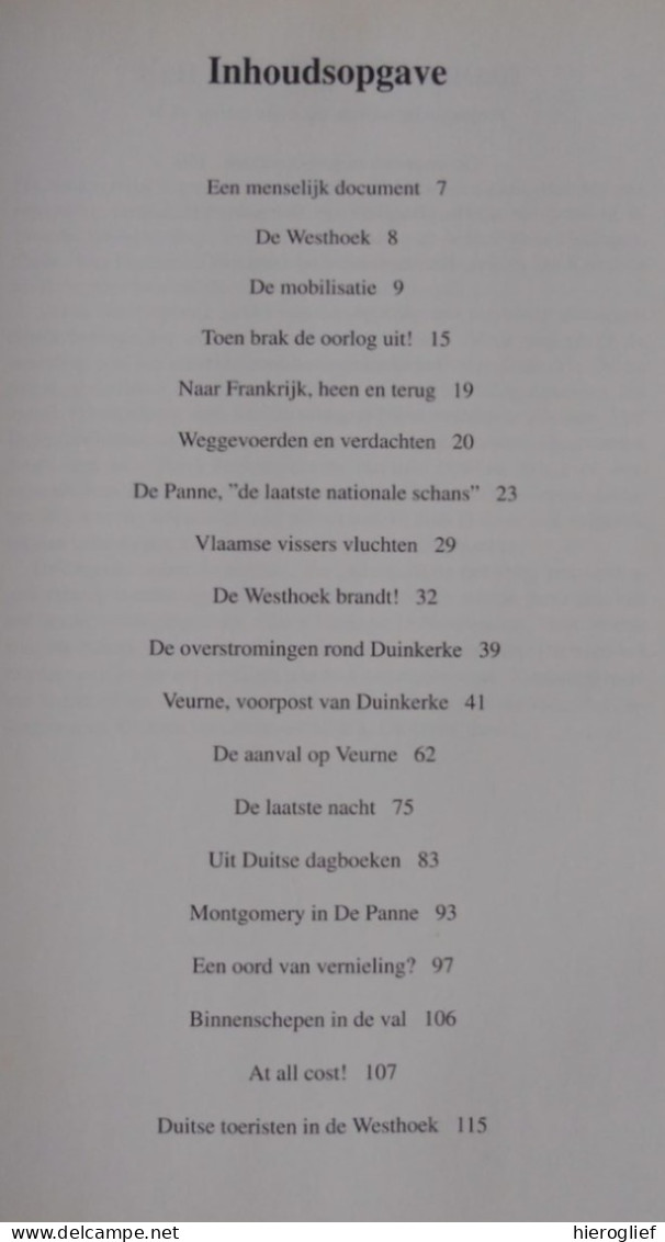 ONDER VUUR De Westhoek In De Tweede Wereldoorlog / De Panne Duinkerke Veurne Vissers Nieuwpoort Diksmuide Mobilisatie - Oorlog 1939-45