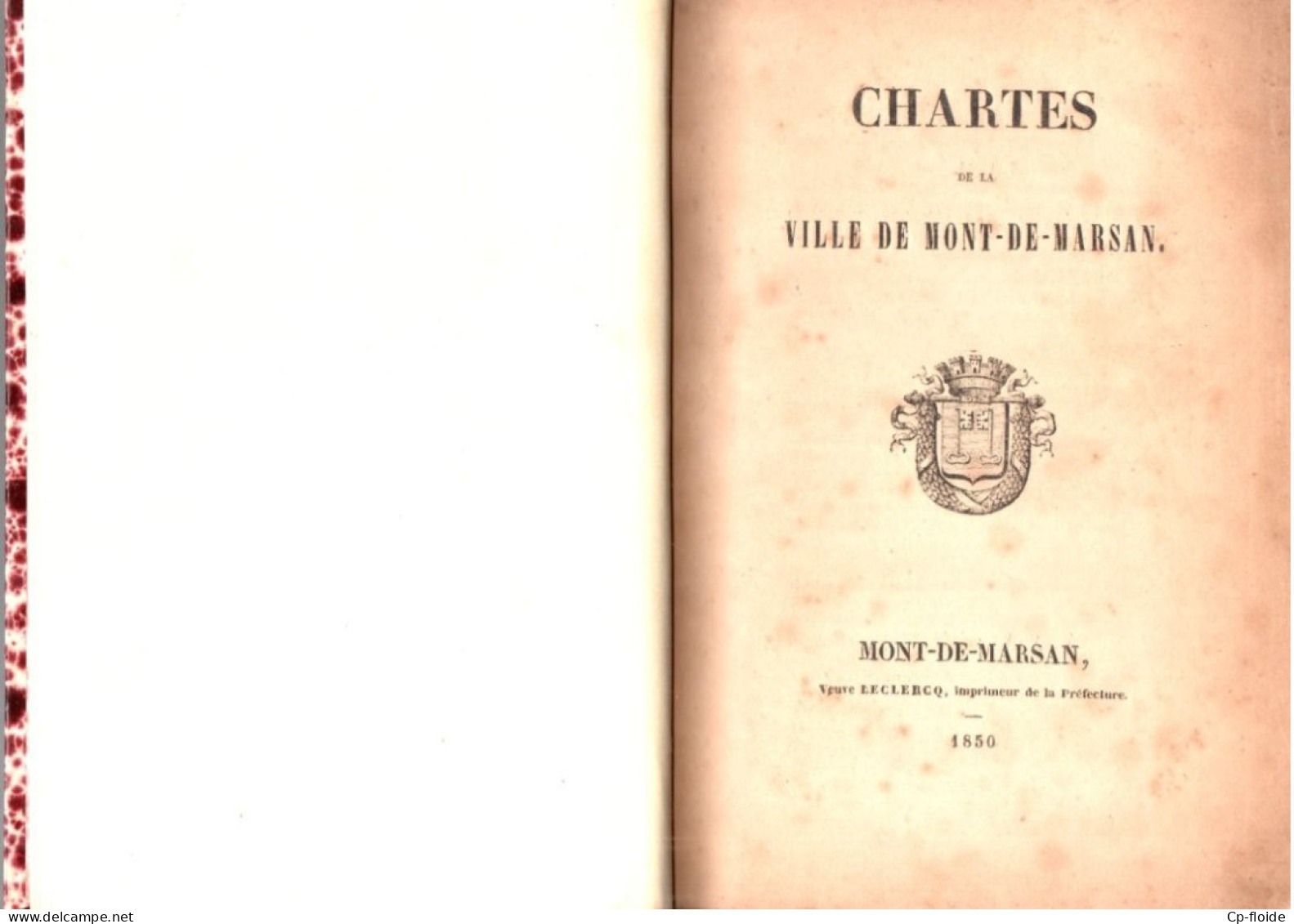 LIVRE . LANDES . " CHARTES DE LA VILLE DE MONT DE MARSAN " . VEUVE LECLERQ, IMPRIMEUR DE LA PRÉFECTURE - Réf. N°254L - - Aquitaine