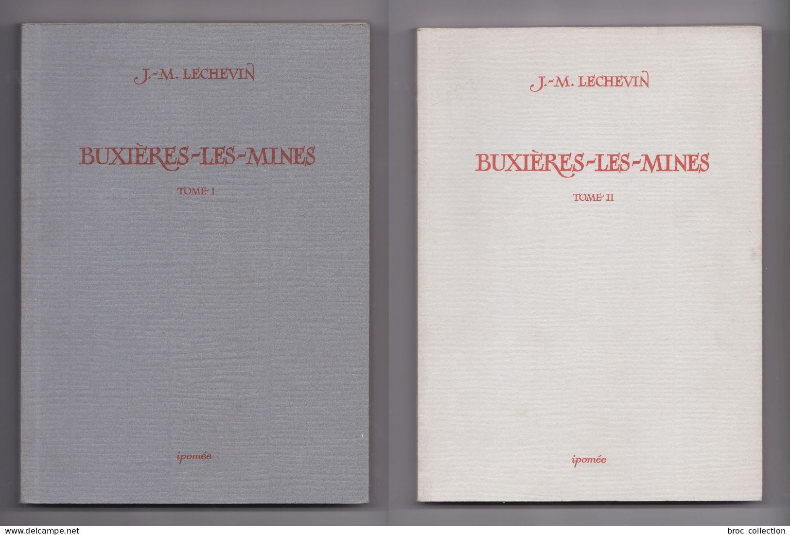 Buxières-les-Mines, Par Julius-Marcel Léchevin, 2 Volumes, E. O., 1878 Et 1980 - Bourbonnais