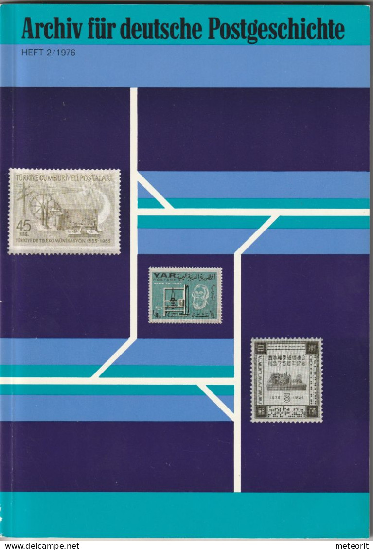 Archiv Für Deutsche Postgeschichte, Heft 2/1976 , 112 Seiten, Mit Beilage "Landkarte Von 1709" - Philately And Postal History