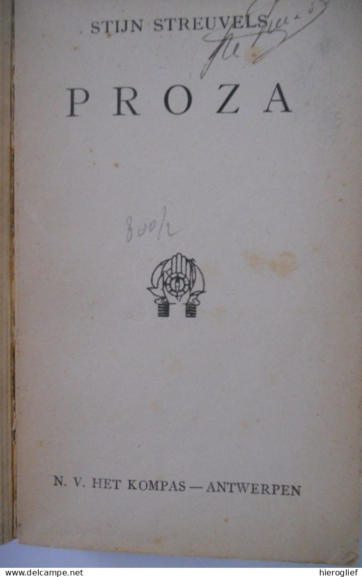 PROZA Door Stijn Streuvels Heule Kortrijk Ingooigem Anzegem Frank Lateur Lente / De Veeprijskamp / Het Glorierijke Licht - Literatuur