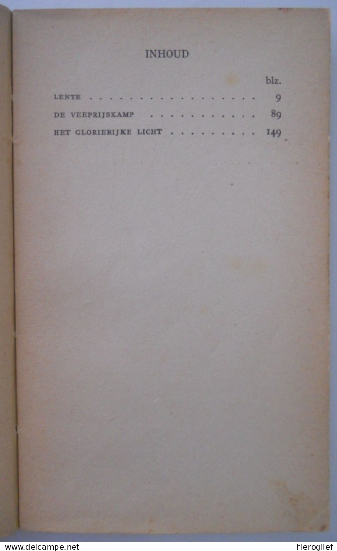 PROZA Door Stijn Streuvels Heule Kortrijk Ingooigem Anzegem Frank Lateur Lente / De Veeprijskamp / Het Glorierijke Licht - Letteratura