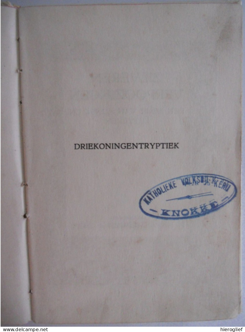 DRIEKONINGENTRYPTIEK Door Felix Timmermans Lier / Amsterdam Van Kampen & Zoon / Driekoningen - Literature