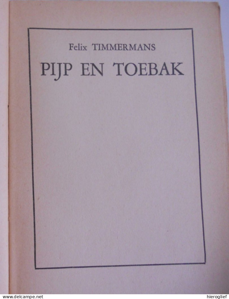 PIJP En TOEBAK Door FELIX TIMMERMANS 1933 - Lier / Tabak Illustraties Door Timmermans Zelf - Literature