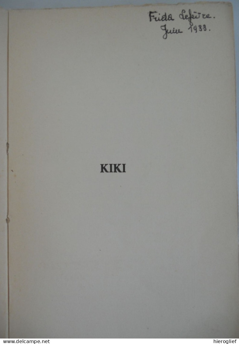 KIKI Par Ernest Claes 1933 Traduit Par R. Kervyn De Marcke Ten Driessche Zichem Scherpenheuvel - Autori Belgi