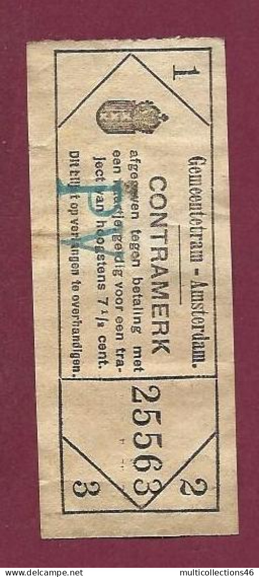 301223 - TICKET CHEMIN DE FER TRAM METRO - PAYS BAS HOLLANDE GEMEENTETRAM AMSTERDAM CONTRAMERK PV 25563 - Europe