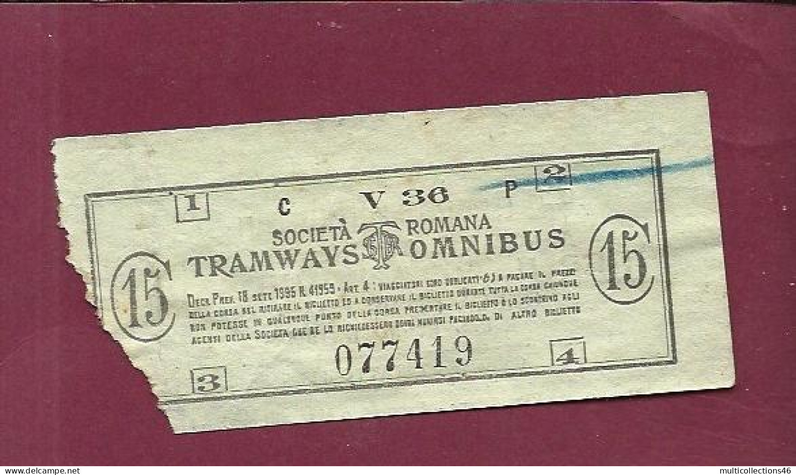 301223A - TICKET CHEMIN DE FER TRAM METRO - ITALIE Società Romana TRAMWAYS OMNIBUS V36 077419 15C - Europa