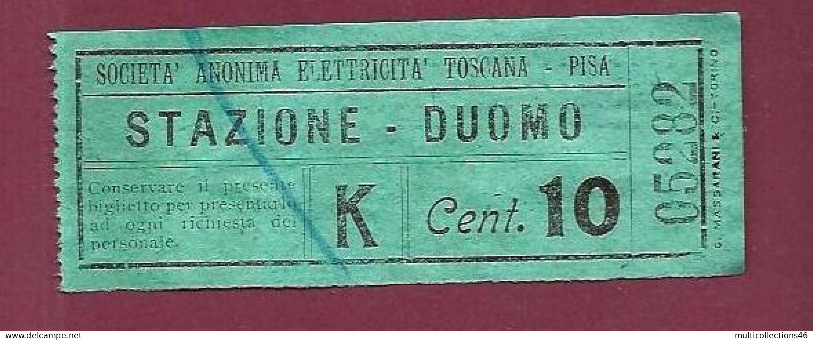 301223A - TICKET CHEMIN DE FER TRAM METRO - ITALIE SOCIETA ANONIMA ELETTRICITA Toscana - Pisa Stazione Duomo K 10 Cent  - Europa