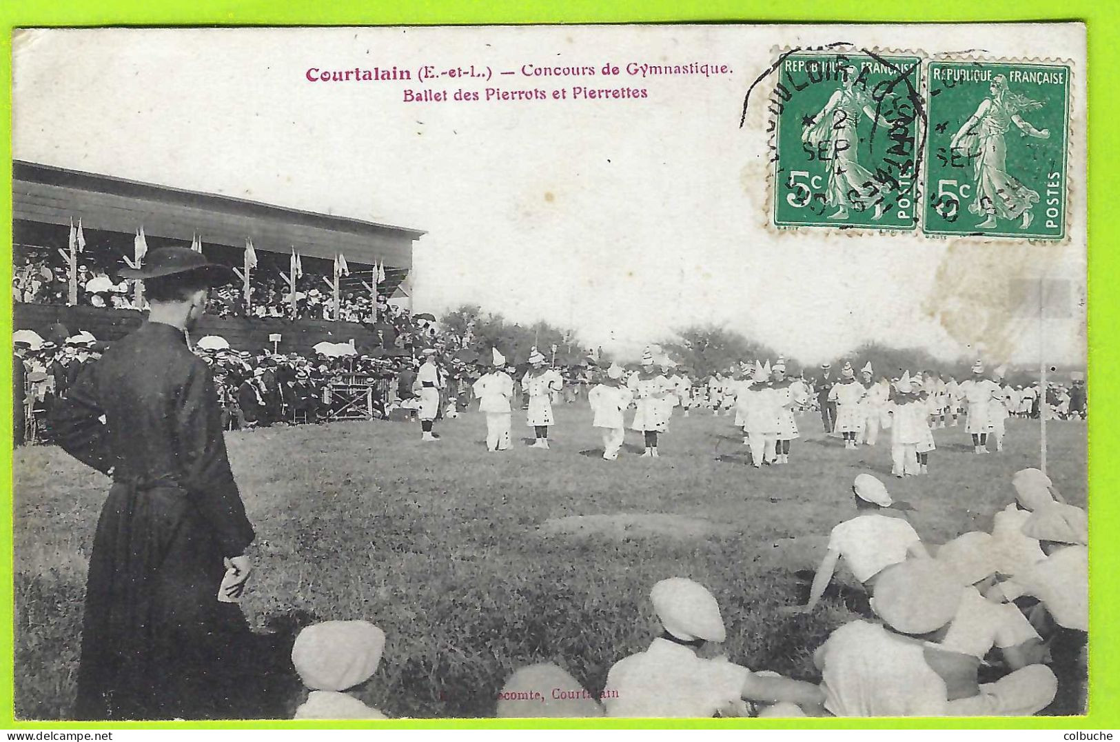 28 - COURTALAIN +++ Concours De Gymnastique Du 6 Septembre (1908?) +++ Ballet Des Pierrots Et Pierrettes +++ TTB +++ - Courtalain