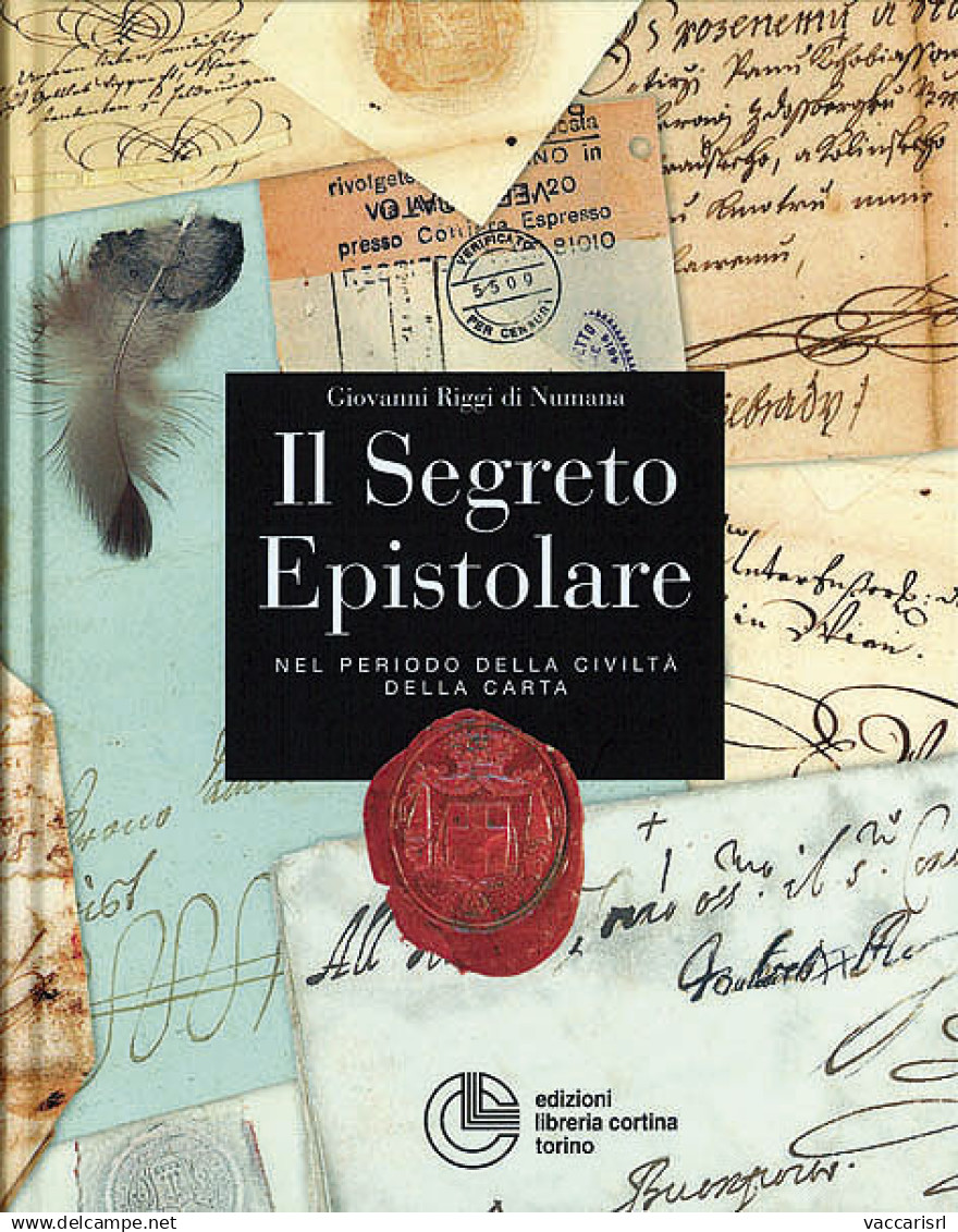 IL SEGRETO EPISTOLARE
Nel Periodo Della Civilt&agrave; Della Carta - Giovanni Riggi Di Numana - Manuales Para Coleccionistas