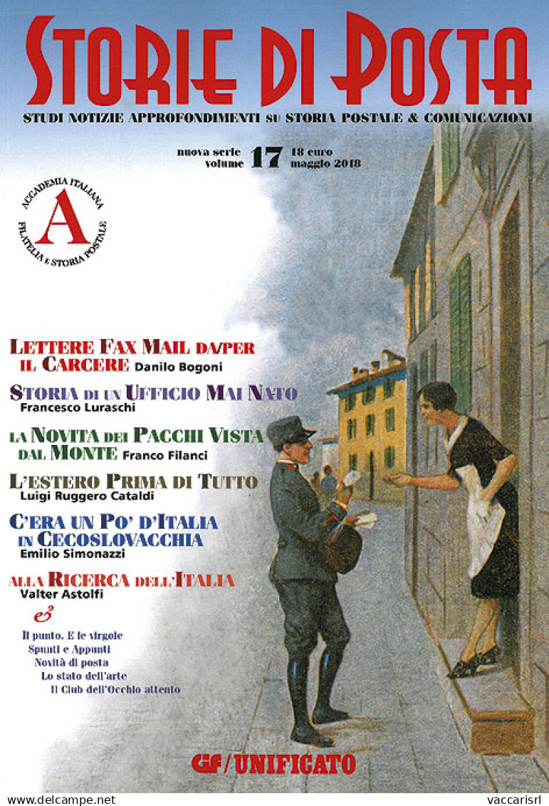 CIF/UNIFICATO - STORIE DI POSTA
Nuova Serie - Vol.17 Maggio 2018
Studi, Notizie, Approfondimenti Su Storia Postale &amp; - Collectors Manuals