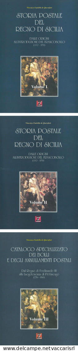 STORIA POSTALE DEL REGNO DI SICILIA
Dalle Origini All'introduzione Del Francobollo 
1130-1858 - Vincenzo Fardella De Que - Manuels Pour Collectionneurs