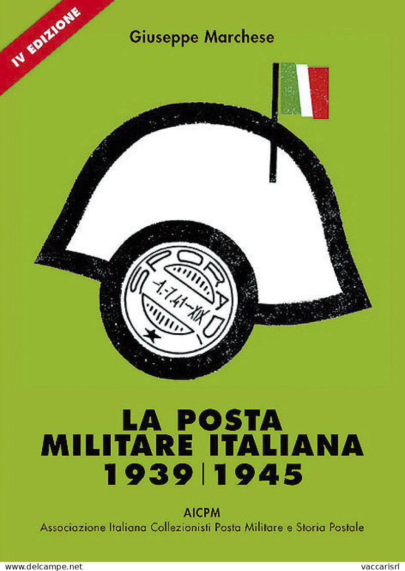 LA POSTA MILITARE ITALIANA 1939-1945
Seconda Guerra Mondiale
I BOLLI POSTALI - Giuseppe Marchese - Handleiding Voor Verzamelaars