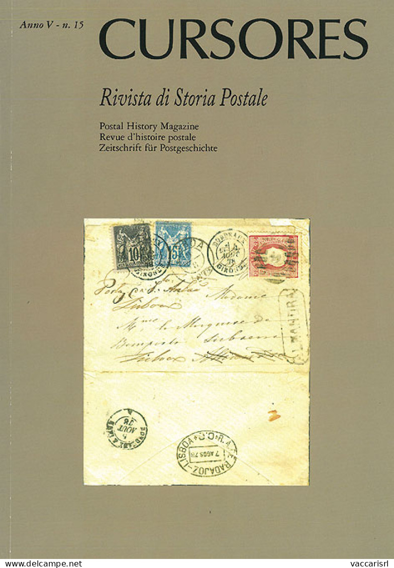 CURSORES
Anno V - N.15 - Maggio 2012
Rivista Di Storia Postale
(nuova Serie) -  - Manuali Per Collezionisti