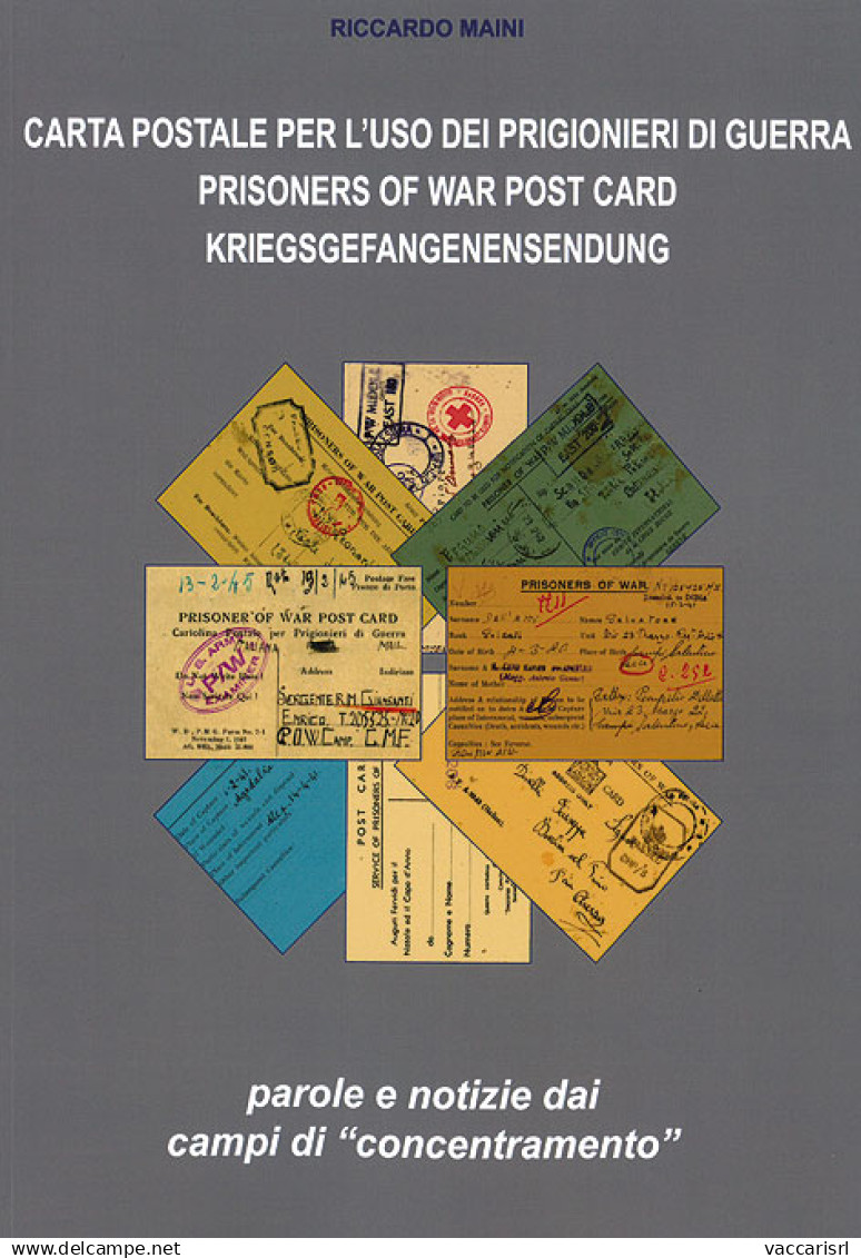 CARTA POSTALE PER L'USO DEI PRIGIONIERI DI GUERRA
Parole E Notizie Dai Campi Di "concentramento" - Riccardo Maini - Manuali Per Collezionisti