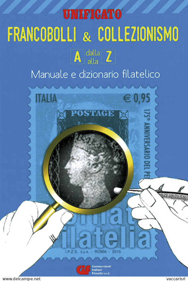 FRANCOBOLLI &amp; COLLEZIONISMO
Dalla A Alla Z
Manuale E Dizionario Filatelico -  - Manuali Per Collezionisti