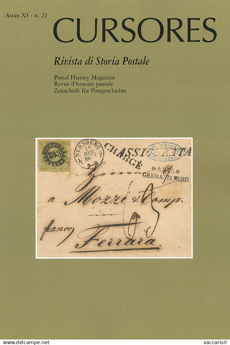 CURSORES
Anno XI - N.21 - Maggio 2018
Rivista Di Storia Postale
(nuova Serie) -  - Handbücher Für Sammler