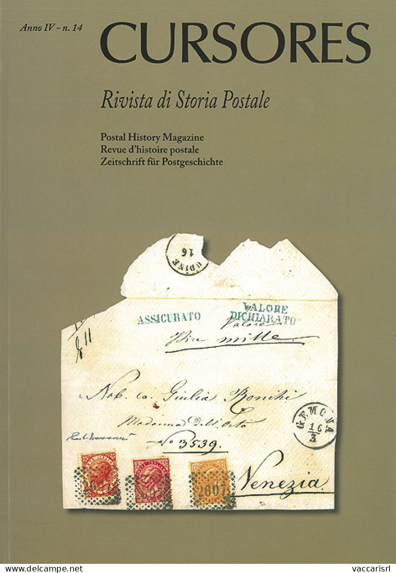 CURSORES
Anno IV - N.14 - Luglio 2011
Rivista Di Storia Postale
(nuova Serie) -  - Manuali Per Collezionisti